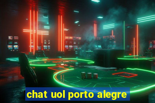 chat uol porto alegre